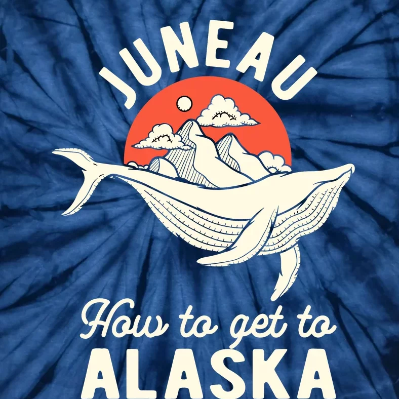 Juneau How To Get To Alaska Tie-Dye T-Shirt