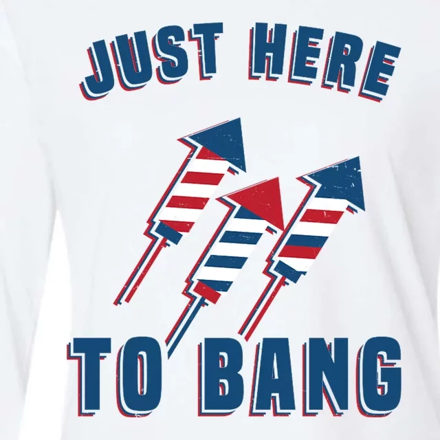 Just Here To Bang Funny 4th Of July Womens Cotton Relaxed Long Sleeve T-Shirt