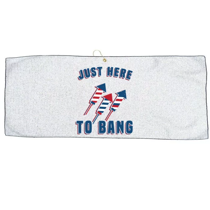 Just Here To Bang Funny 4th Of July Large Microfiber Waffle Golf Towel