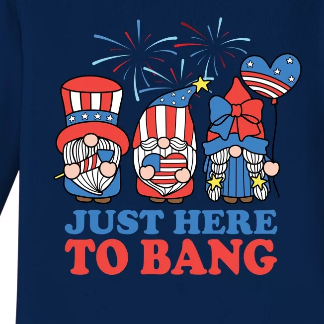 Just Here To Bang Gnome 4th Of July Baby Long Sleeve Bodysuit