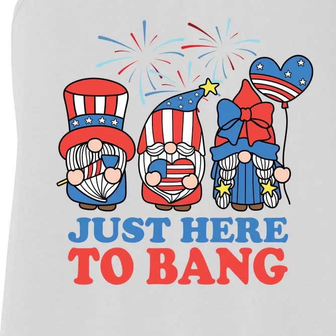 Just Here To Bang Gnome 4th Of July Women's Racerback Tank