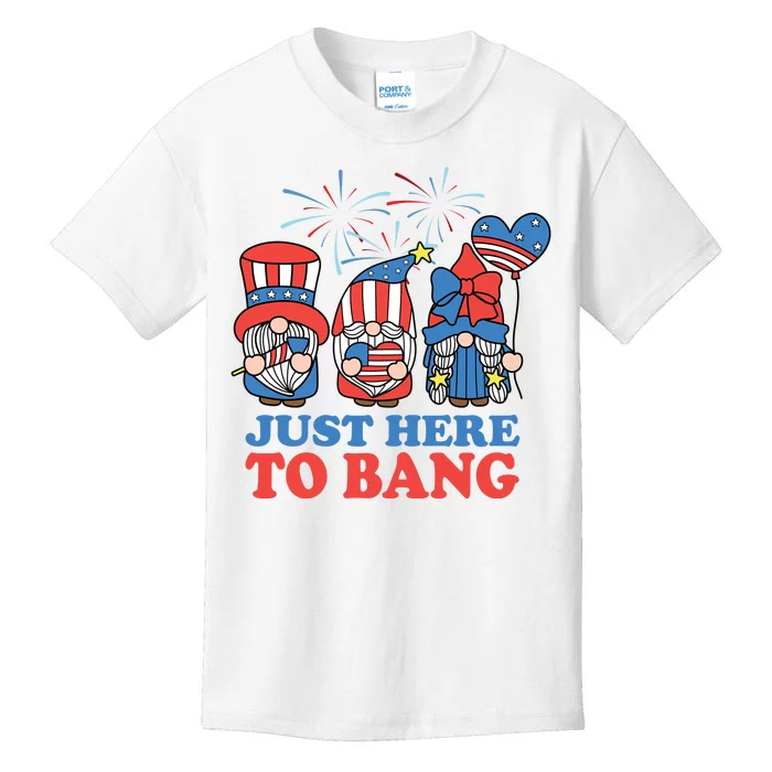 Just Here To Bang Gnome 4th Of July Kids T-Shirt