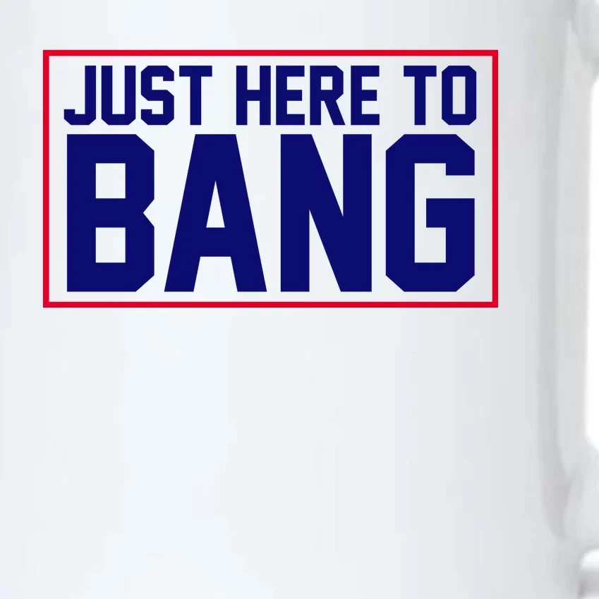 Just Here To Bang 4th Of July Black Color Changing Mug