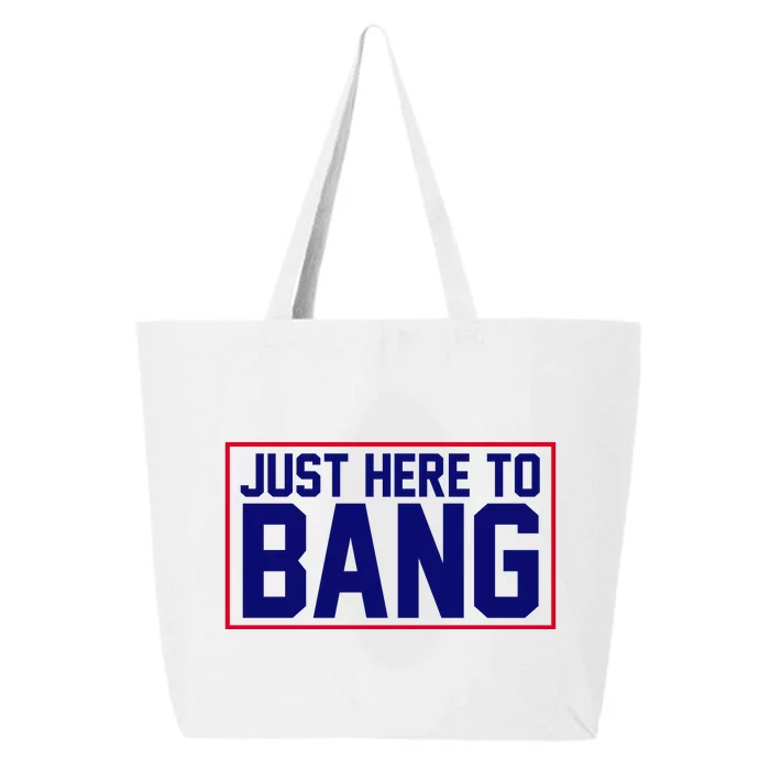 Just Here To Bang 4th Of July 25L Jumbo Tote