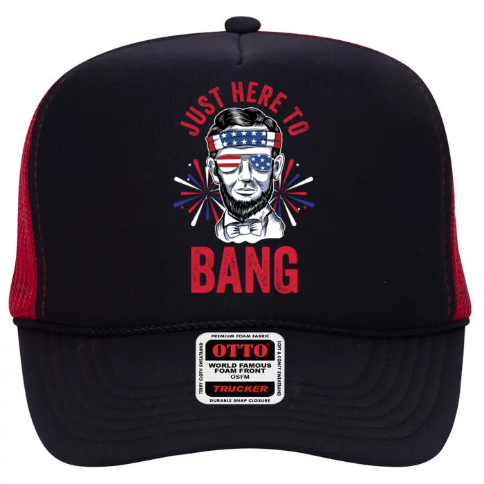 Just Here To Bang Fireworks Director Lincoln Great Gift High Crown Mesh Trucker Hat