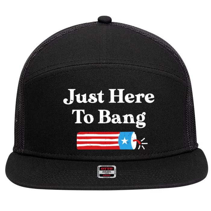 Just Here To Bang 4th Of July 7 Panel Mesh Trucker Snapback Hat