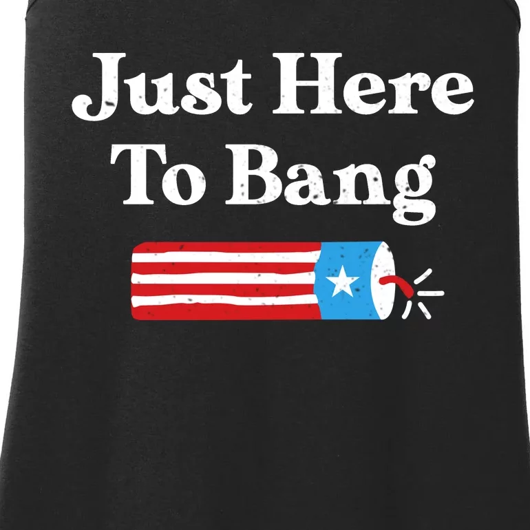 Just Here To Bang 4th Of July Ladies Essential Tank