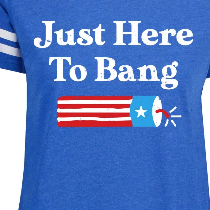 Just Here To Bang 4th Of July Enza Ladies Jersey Football T-Shirt