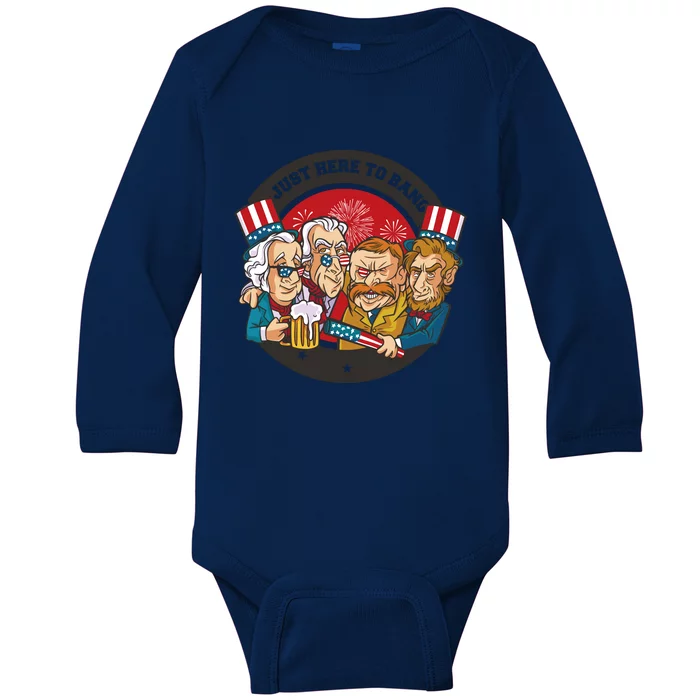 Just Here To Bang American Presidents Baby Long Sleeve Bodysuit