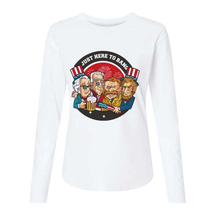 Just Here To Bang American Presidents Womens Cotton Relaxed Long Sleeve T-Shirt