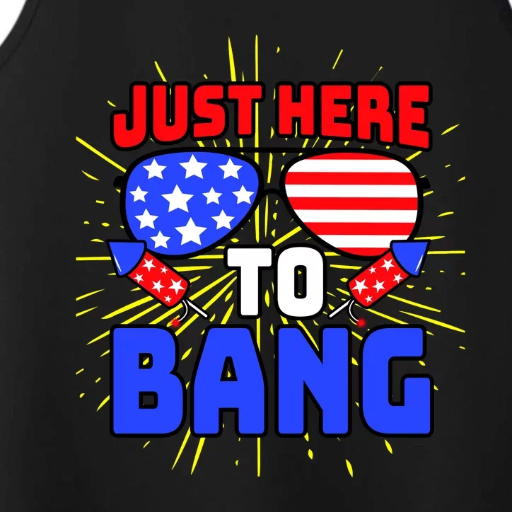 Just Here To Bang Funny 4th Of July USA Merica America Performance Tank