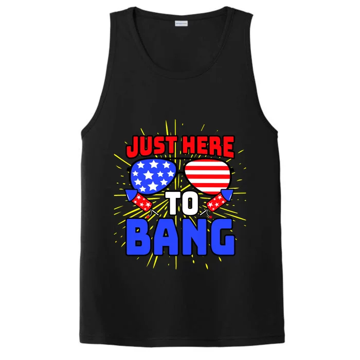 Just Here To Bang Funny 4th Of July USA Merica America Performance Tank