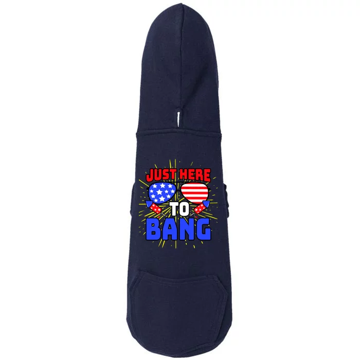 Just Here To Bang Funny 4th Of July USA Merica America Doggie 3-End Fleece Hoodie