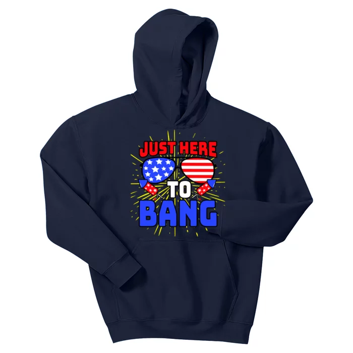 Just Here To Bang Funny 4th Of July USA Merica America Kids Hoodie