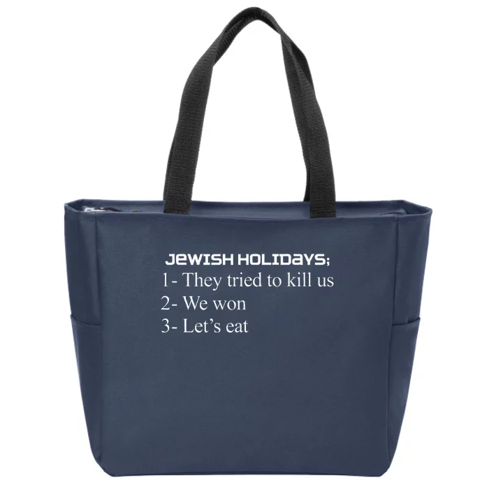 Jewish Holidays They Tried To Kill Us We Won LetS Eat Zip Tote Bag