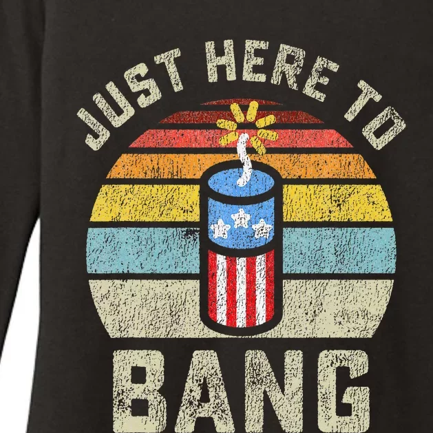 Just Here to Bang Funny 4th of July Fourth of July Womens CVC Long Sleeve Shirt