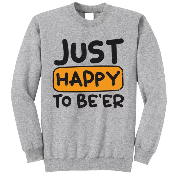 Just Happy To Beer Design Bbq Beer Freedom Funny Gift Sweatshirt