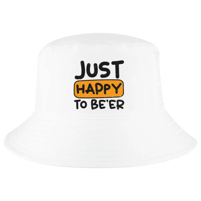 Just Happy To Beer Design Bbq Beer Freedom Funny Gift Cool Comfort Performance Bucket Hat