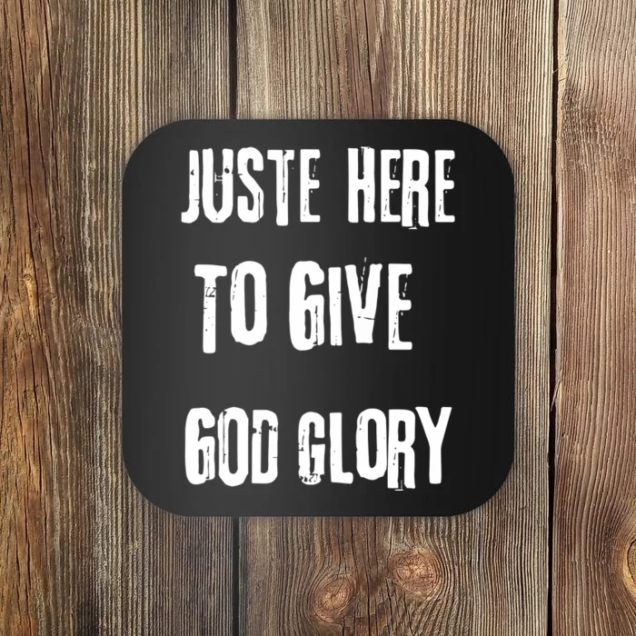 Just Here To Give God Glory Red Coaster