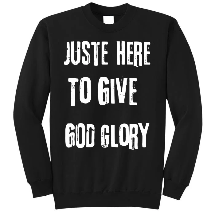 Just Here To Give God Glory Red Tall Sweatshirt