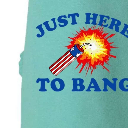 Just Here To Bang Funny Exploding Bang Saying Doggie 3-End Fleece Hoodie