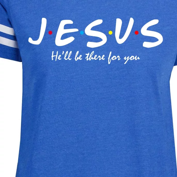 Jesus He Will Be There For You Christian Enza Ladies Jersey Football T-Shirt