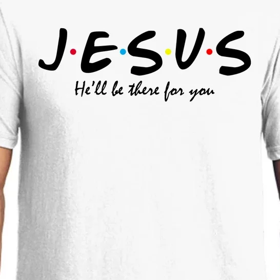 Jesus He Will Be There For You Christian Pajama Set