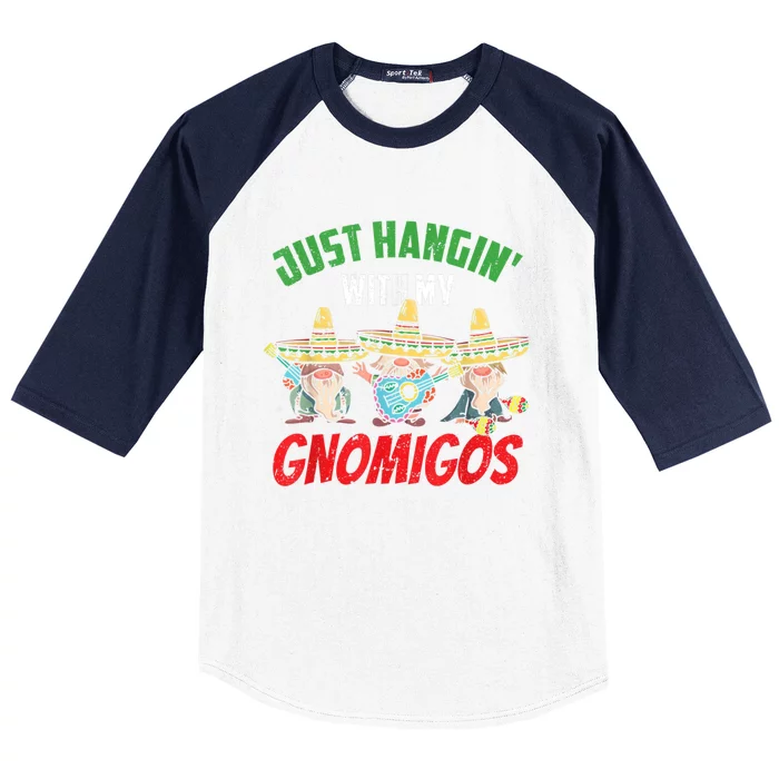 Just Hanging With My Gnomigos Mexican Pride Cinco De Mayo Baseball Sleeve Shirt