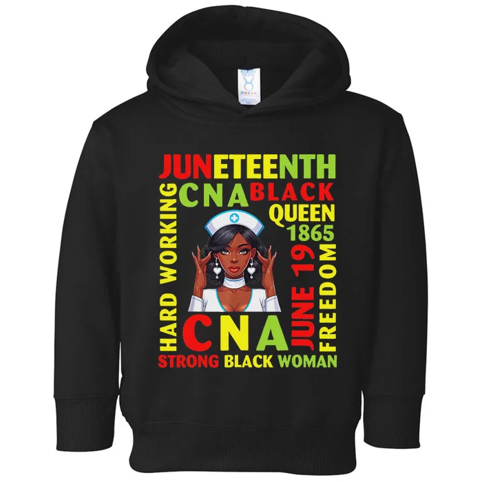 Juneteenth Hard Working Cna Black Queen Strong Toddler Hoodie