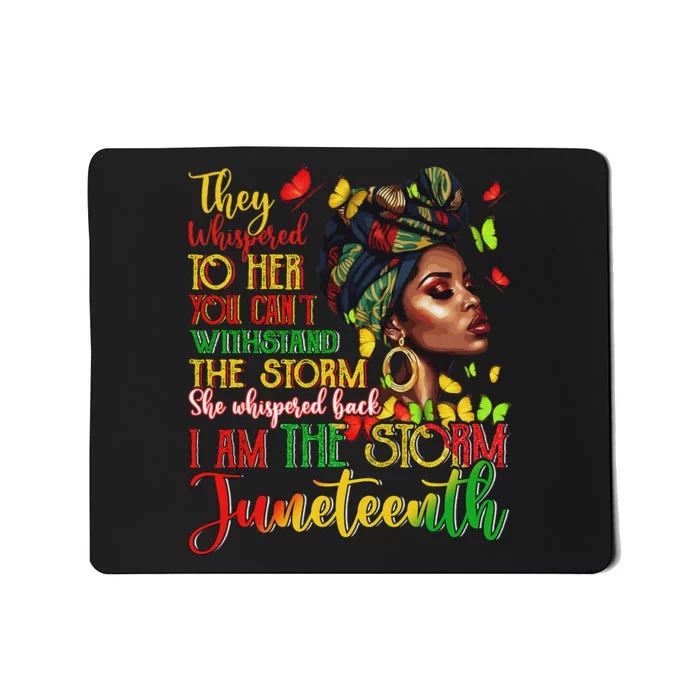 Juneteenth I Am The Storm Black History Mousepad