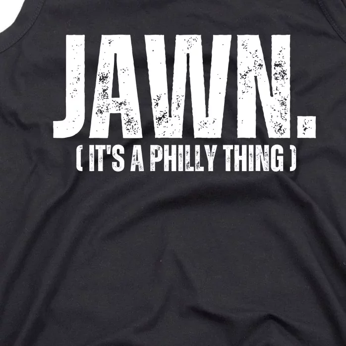 Jawn Its A Phill Y Thing Tank Top