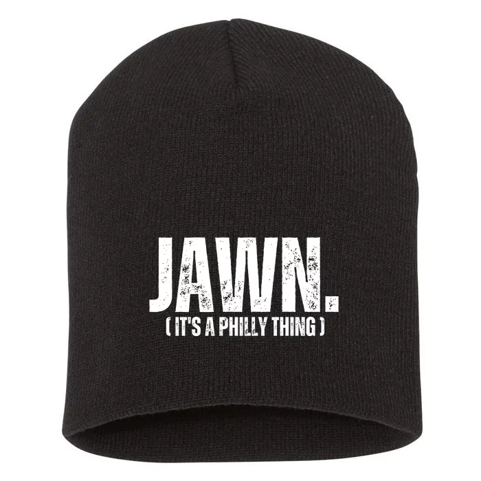 Jawn Its A Phill Y Thing Short Acrylic Beanie