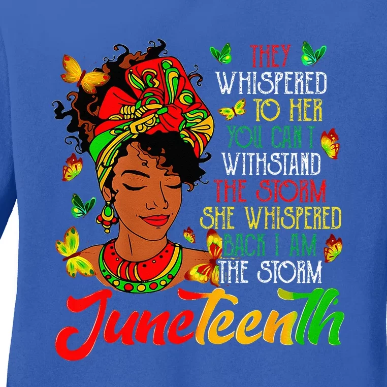 Juneteenth I Am The Storm Black Women Black History Month Ladies Long Sleeve Shirt