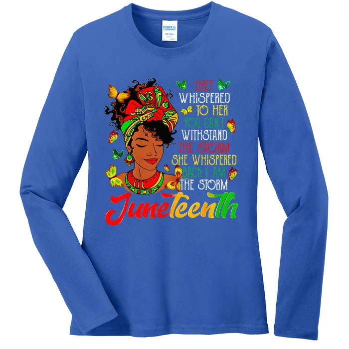 Juneteenth I Am The Storm Black Women Black History Month Ladies Long Sleeve Shirt