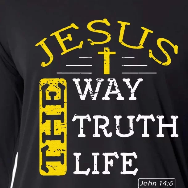 Jesus I am the way the truth and the life John 146 Cooling Performance Long Sleeve Crew