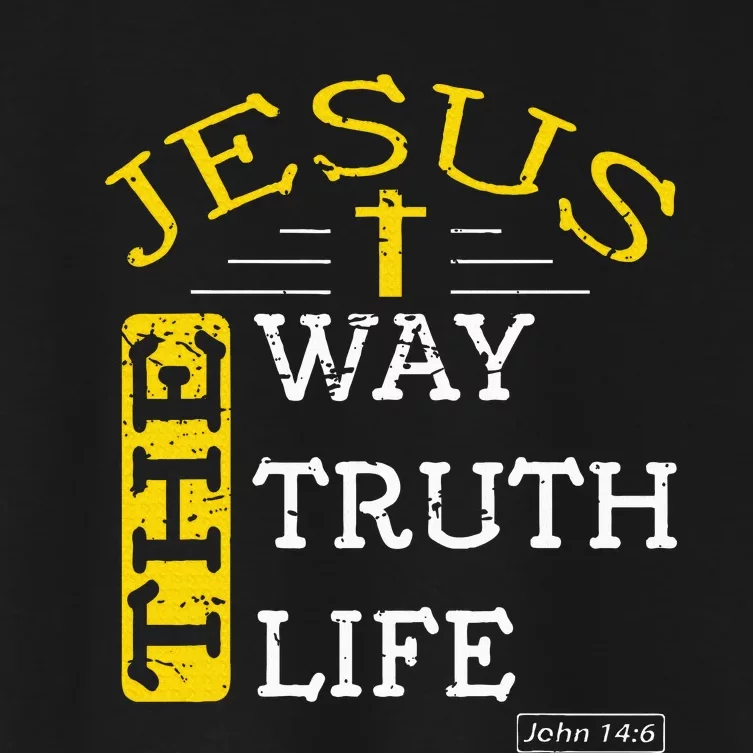 Jesus I am the way the truth and the life John 146 Women's Crop Top Tee