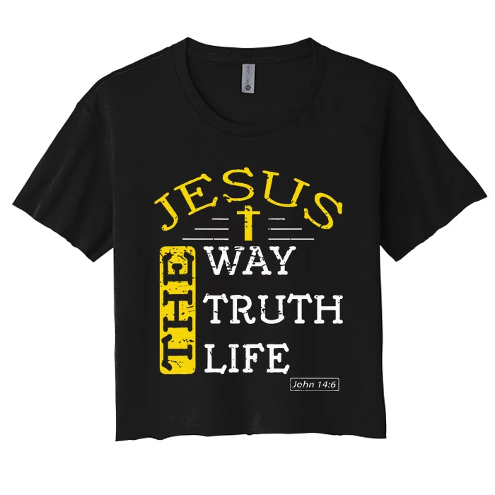 Jesus I am the way the truth and the life John 146 Women's Crop Top Tee