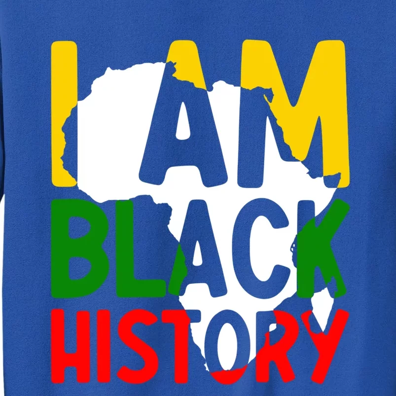 Juneteenth I Am Black History Month African Pride Gift Tall Sweatshirt