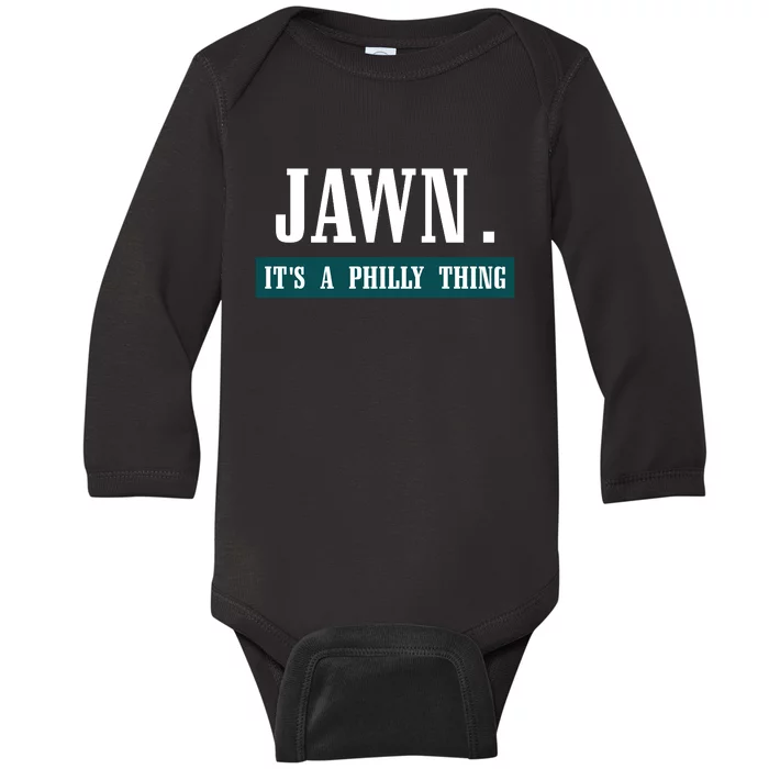 Jawn Its A Philly Thing Philadelphia Slang Baby Long Sleeve Bodysuit