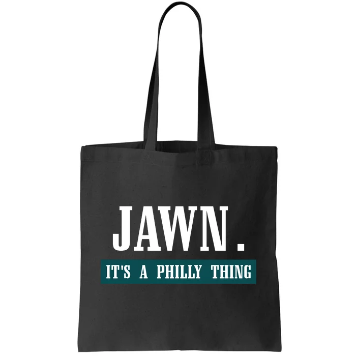 Jawn Its A Philly Thing Philadelphia Slang Tote Bag