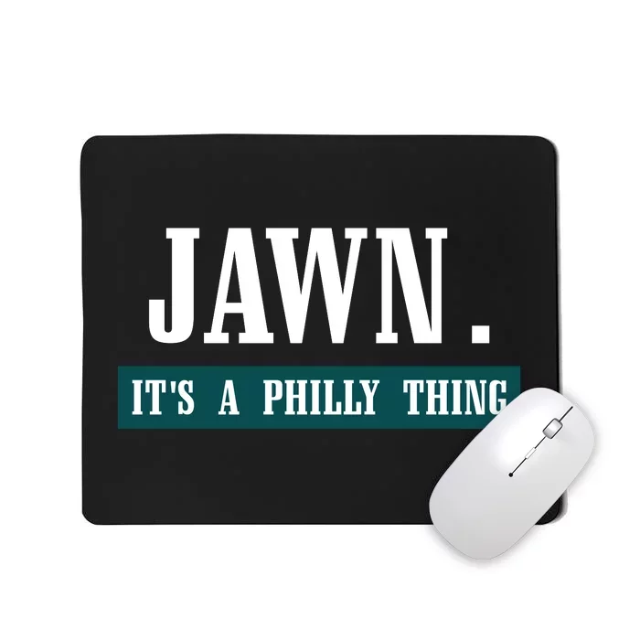 Jawn Its A Philly Thing Philadelphia Slang Mousepad