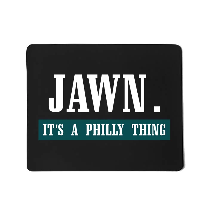 Jawn Its A Philly Thing Philadelphia Slang Mousepad