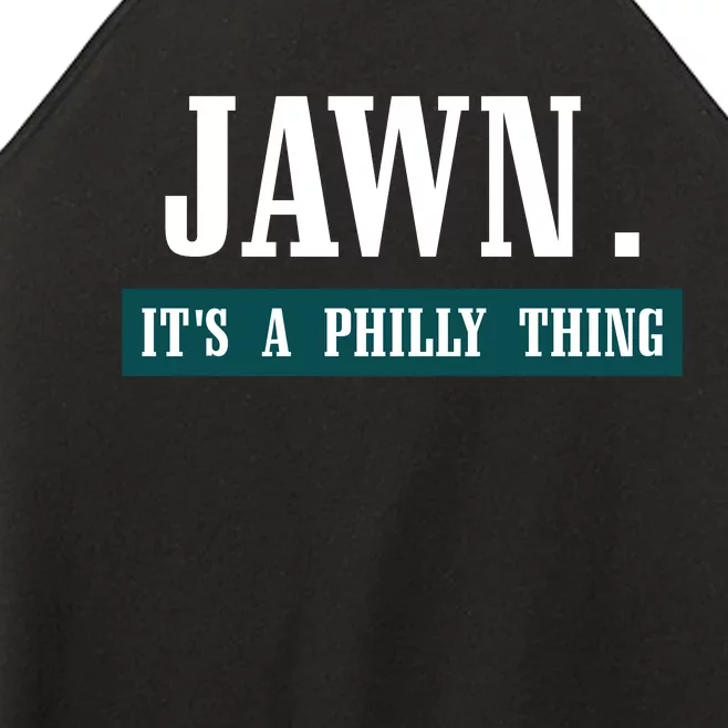 Jawn Its A Philly Thing Philadelphia Slang Women’s Perfect Tri Rocker Tank