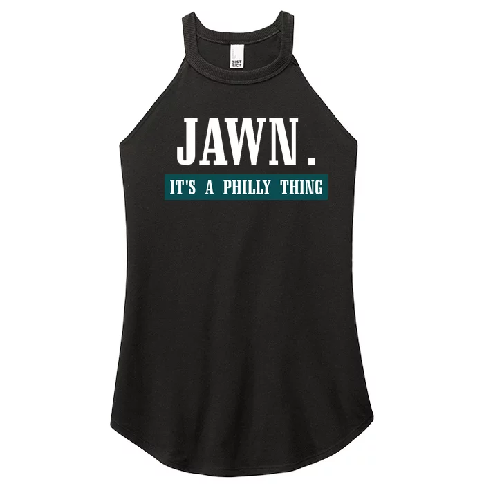 Jawn Its A Philly Thing Philadelphia Slang Women’s Perfect Tri Rocker Tank