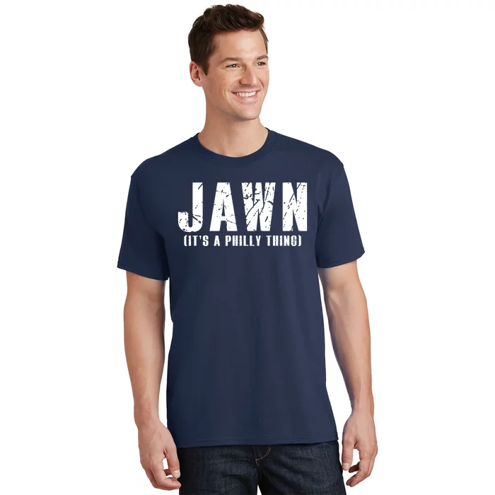 Jawn It's A Philly Thing Philadelphia Fan Pride T-Shirt