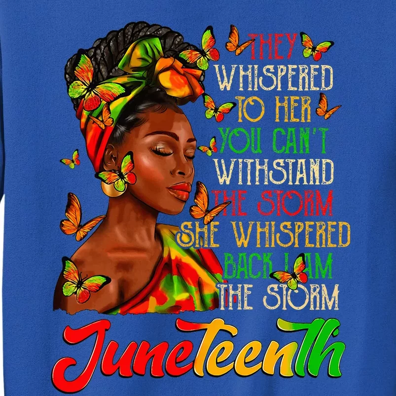 Juneteenth I Am The Storm Black Women Black History Month Sweatshirt