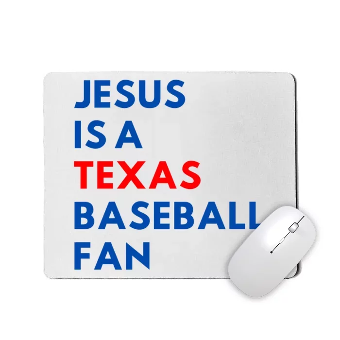 Jesus Is A Texas Baseball Fan Mousepad