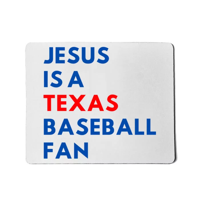 Jesus Is A Texas Baseball Fan Mousepad