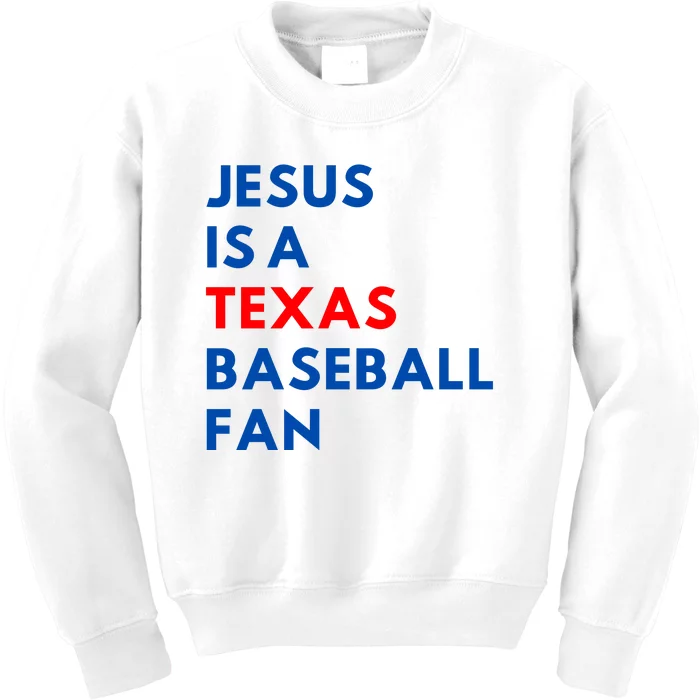 Jesus Is A Texas Baseball Fan Kids Sweatshirt