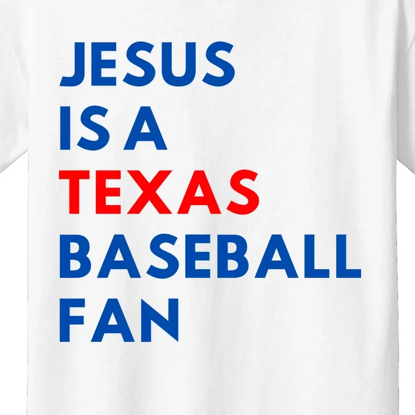 Jesus Is A Texas Baseball Fan Kids T-Shirt